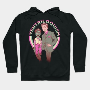 Ventriloquism Hoodie